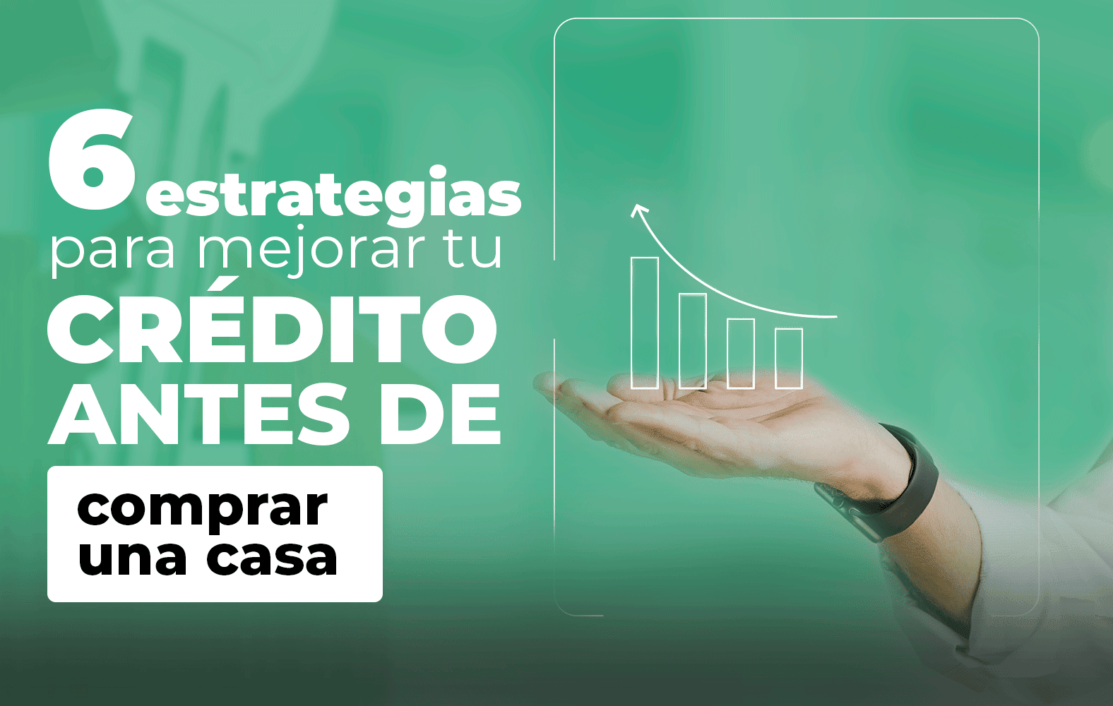 Mejora tu puntuación crediticia con estas simples estrategias
