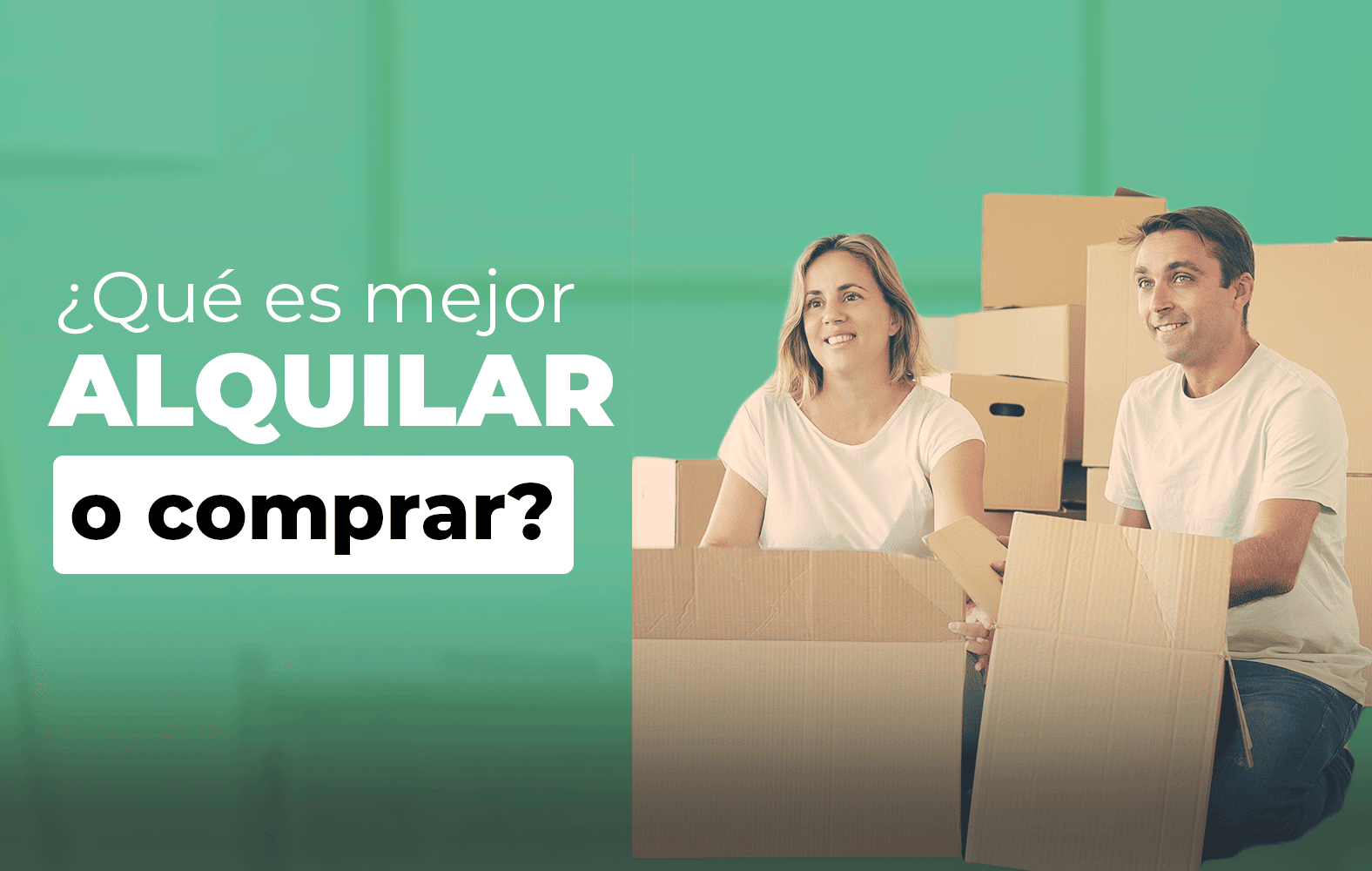 ¿Qué es mejor, alquilar o comprar?