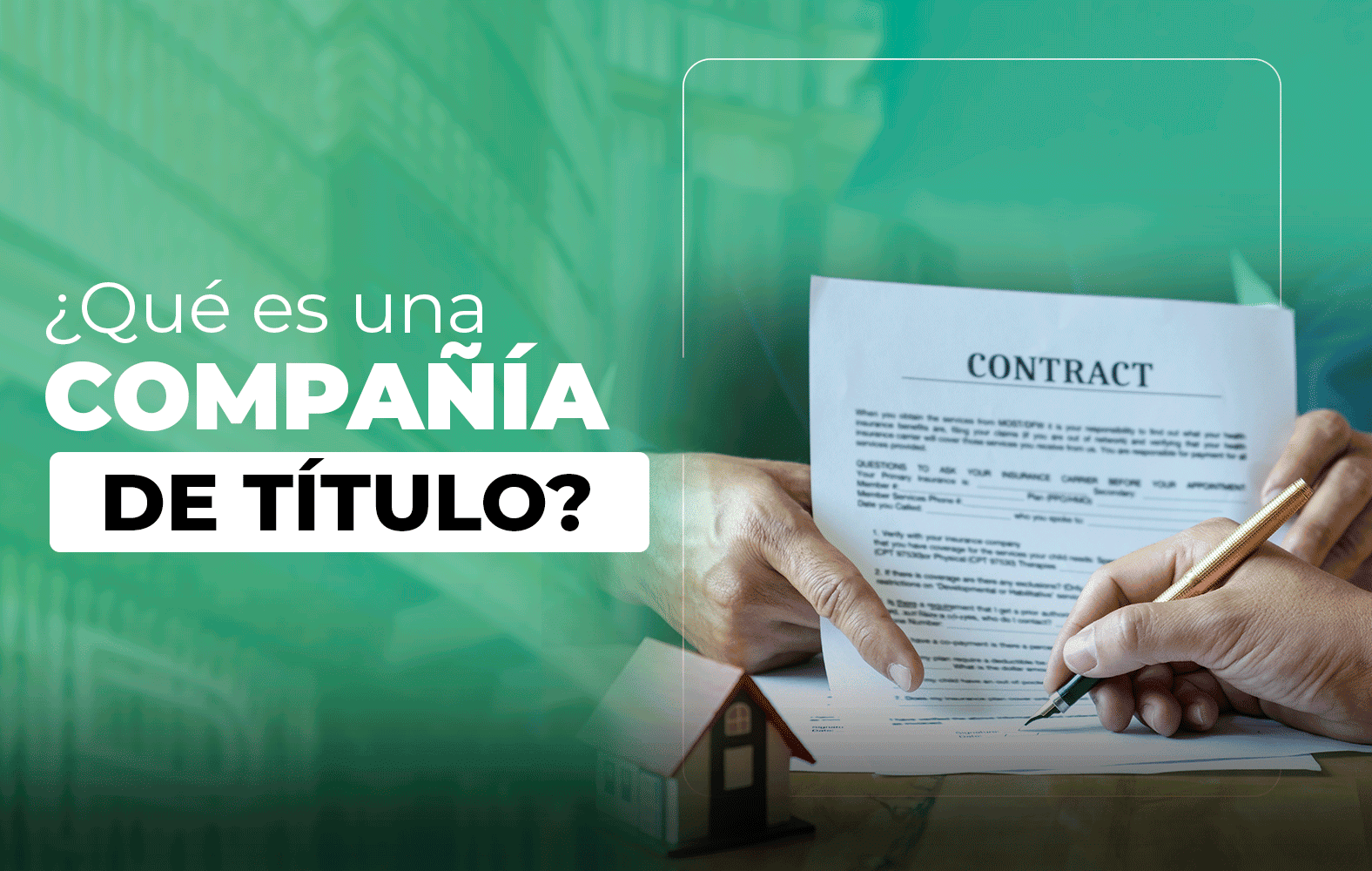 ¿Conoces cual es la labor de una compañía de título?