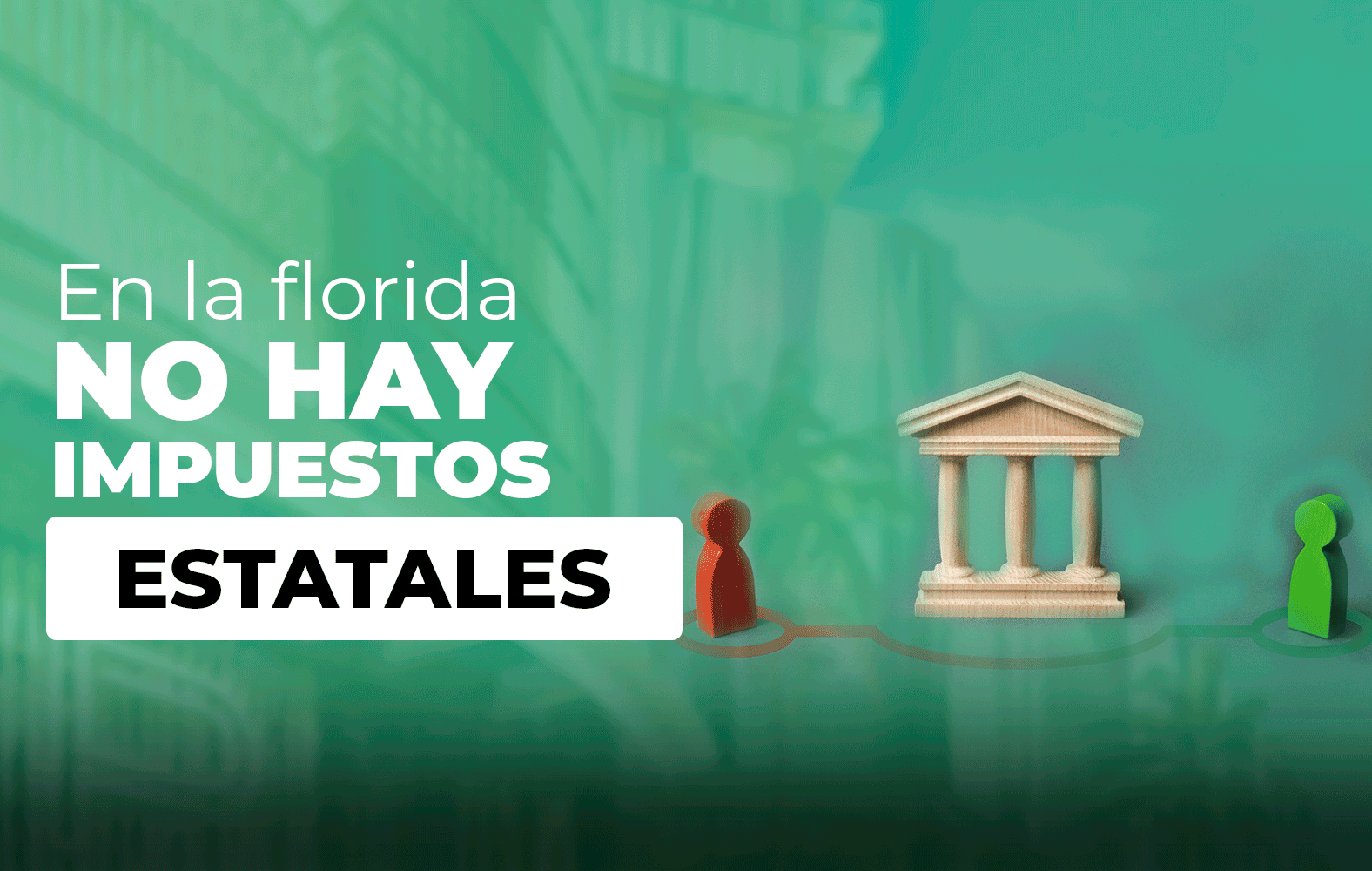 ¿Sabías qué en Florida no hay impuestos estatales?