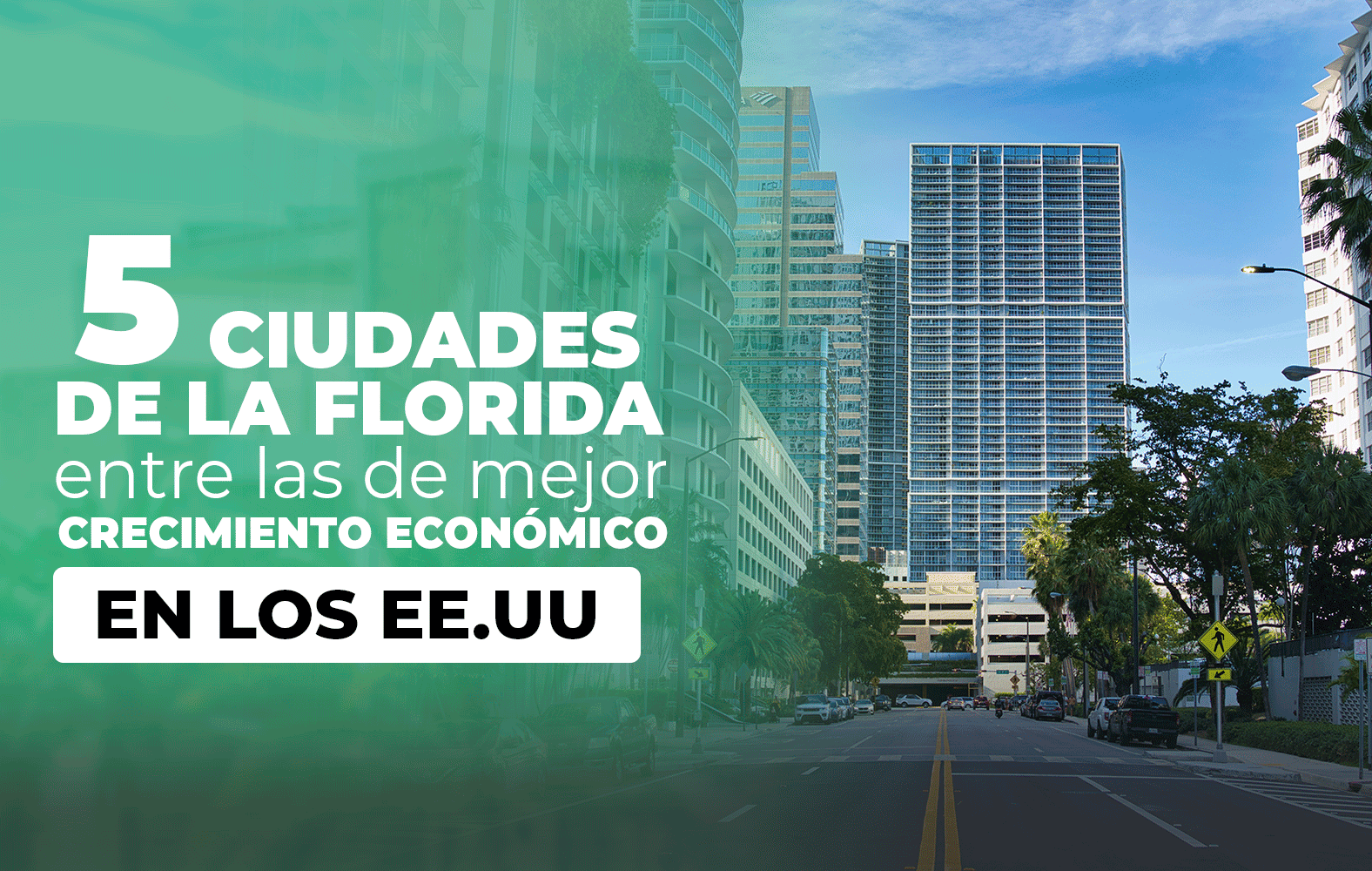 5 ciudades de Florida que tienen un gran crecimiento en Estados Unidos